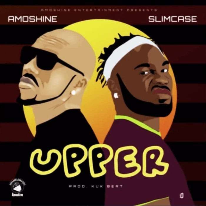 Amoshine ft. Slimcase - Upper