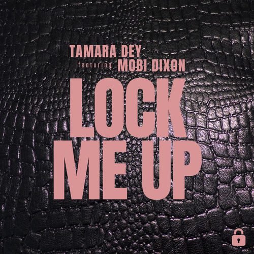 Tamara-Dey-feat-Mobi-Dixon-Lock-Me-Up-feat-Mobi-Dixon-mp3-image