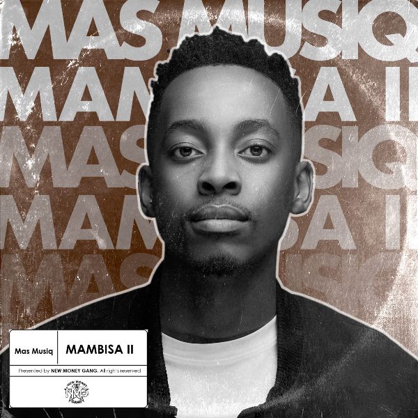 ALBUM-Mas-Musiq-–-Mambisa-II-247NaijaBuzz.com