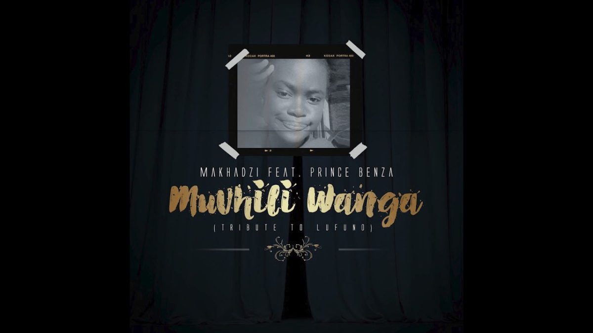 MAKHADZI-Muvhili-wanga-ft-prince-benza-tribute-to-lufuno-mp3-image