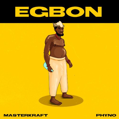 Masterkraft-Phyno-Egbon-mp3-image