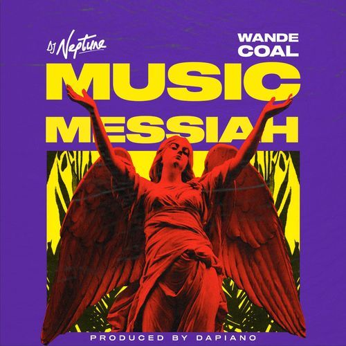 DJ-Neptune-Wande-Coal-Music-Messiah-mp3-image