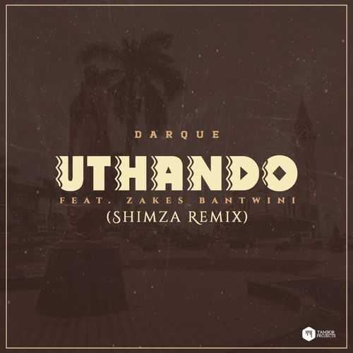 Darque-feat-Zakes-Bantwini-Uthando-Shimza-Remix-mp3-image