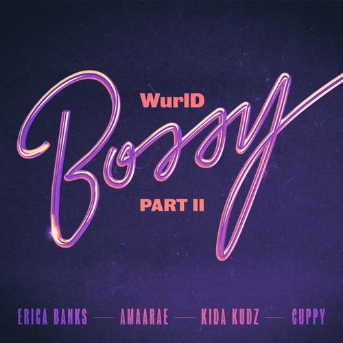 WurlD-Erica-Banks-amaarae-feat-Kida-Kudz-Cuppy-Bossy-Part-II-Remix-mp3-image