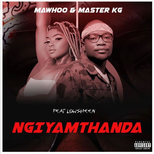 MaWhoo-Master-KG-feat-Lowsheen-Ngiyamthanda-mp3-image