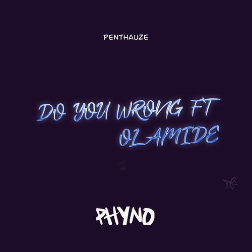 Phyno-feat-Olamide-Do-You-Wrong-mp3-image