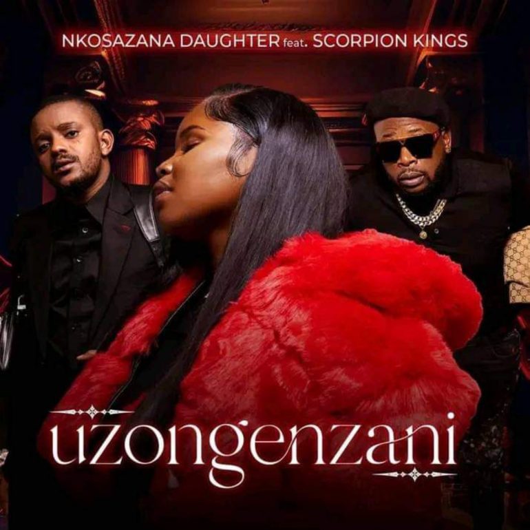 Nkosazana Daughter – Uzongenzani ft Scorpion Kings 247NAIJABUZZ mp3 image